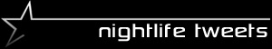 Nightlife Tweets